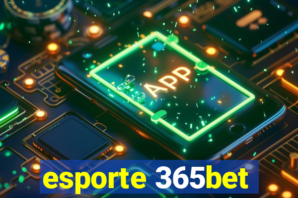 esporte 365bet